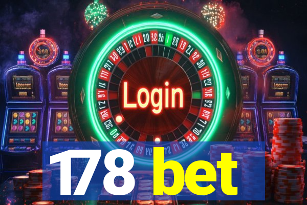 178 bet